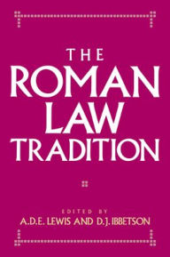 Title: The Roman Law Tradition, Author: A. D. E. Lewis