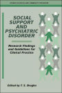 Social Support and Psychiatric Disorder: Research Findings and Guidelines for Clinical Practice / Edition 1