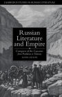 Russian Literature and Empire: Conquest of the Caucasus from Pushkin to Tolstoy