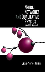 Title: Neural Networks and Qualitative Physics: A Viability Approach, Author: Jean-Pierre Aubin