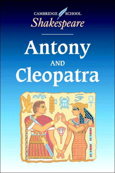 Antony and Cleopatra (Cambridge School Shakespeare Series)