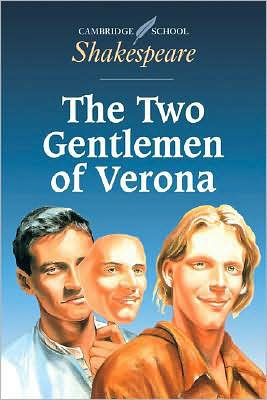 The Two Gentlemen of Verona (Cambridge School Shakespeare Series)