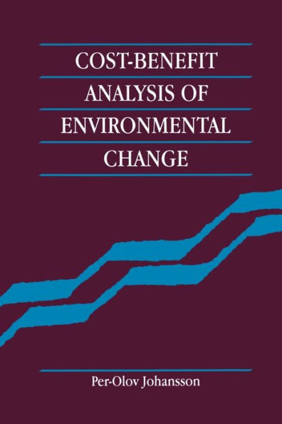 Cost-Benefit Analysis of Environmental Change / Edition 1
