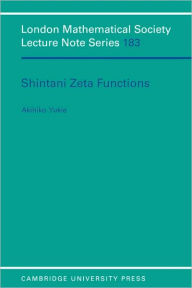 Title: Shintani Zeta Functions / Edition 2, Author: Akihiko Yukie