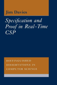 Title: Specification and Proof in Real Time CSP, Author: Jim Davies