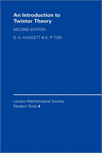 An Introduction to Twistor Theory / Edition 2