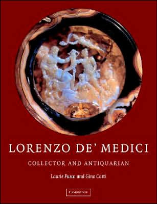 Lorenzo de'Medici, Collector of Antiquities: Collector and Antiquarian