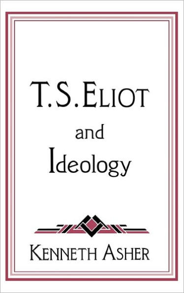 T. S. Eliot and Ideology