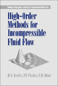 Title: High-Order Methods for Incompressible Fluid Flow / Edition 1, Author: M. O. Deville