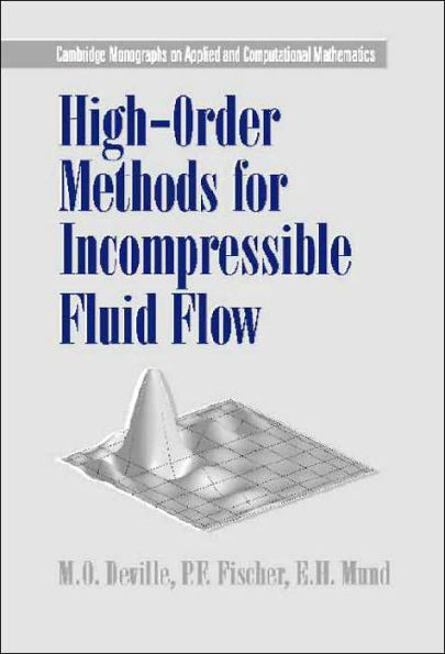 High-Order Methods for Incompressible Fluid Flow / Edition 1