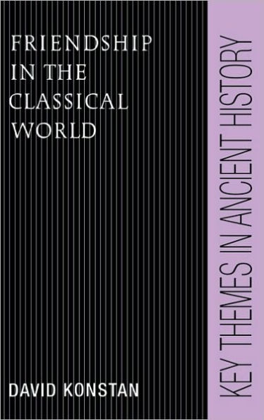 Friendship in the Classical World