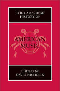 Title: The Cambridge History of American Music, Author: David Nicholls