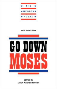 Title: New Essays on Go Down, Moses, Author: Linda Wagner-Martin