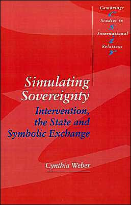 Simulating Sovereignty: Intervention, the State and Symbolic Exchange