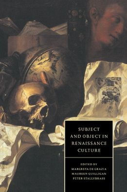 Subject and Object in Renaissance Culture