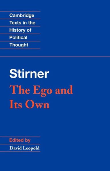 Stirner: The Ego and its Own / Edition 1