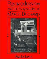 Title: Postmodernism and the En-Gendering of Marcel Duchamp, Author: Amelia Jones