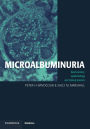 Microalbuminuria: Biochemistry, Epidemiology and Clinical Practice / Edition 1