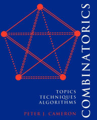 Title: Combinatorics: Topics, Techniques, Algorithms / Edition 1, Author: Peter J. Cameron