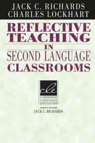 Title: Reflective Teaching in Second Language Classrooms, Author: Jack C. Richards