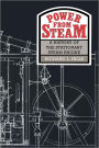 Power from Steam: A History of the Stationary Steam Engine