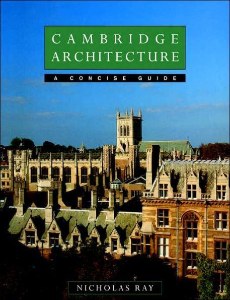 Cambridge Architecture: A Concise Guide / Edition 1