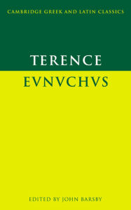 Title: Terence: Eunuchus / Edition 1, Author: Terence