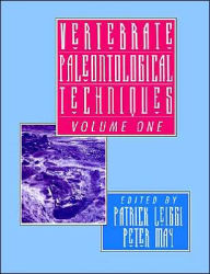 Title: Vertebrate Paleontological Techniques: Volume 1, Author: Patrick Leiggi