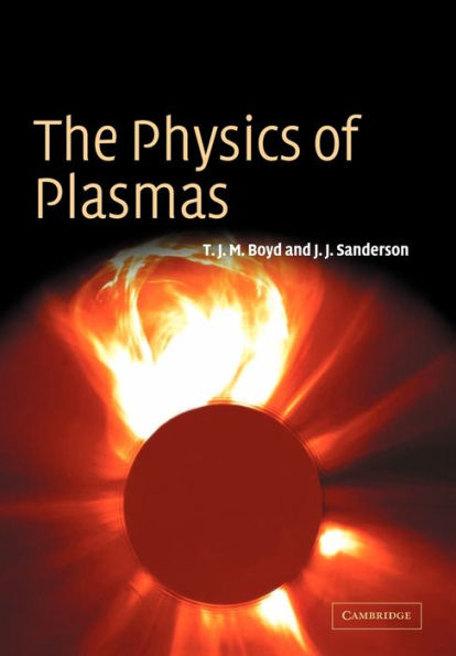 The Physics of Plasmas / Edition 1