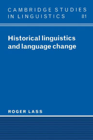 Title: Historical Linguistics and Language Change, Author: Roger Lass