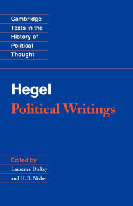 Title: Hegel: Political Writings / Edition 1, Author: Georg Wilhelm Fredrich Hegel