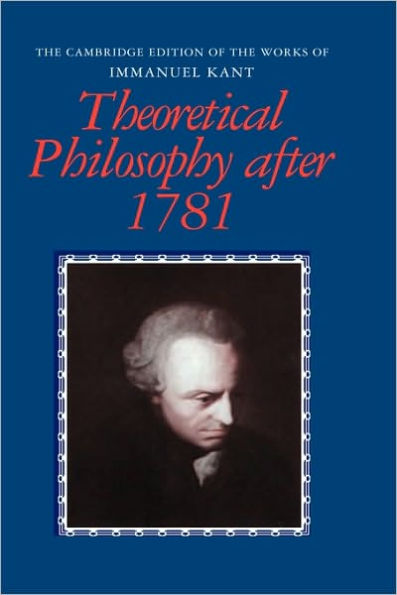 Theoretical Philosophy after 1781 / Edition 1