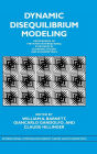 Dynamic Disequilibrium Modeling: Theory and Applications: Proceedings of the Ninth International Symposium in Economic Theory and Econometrics