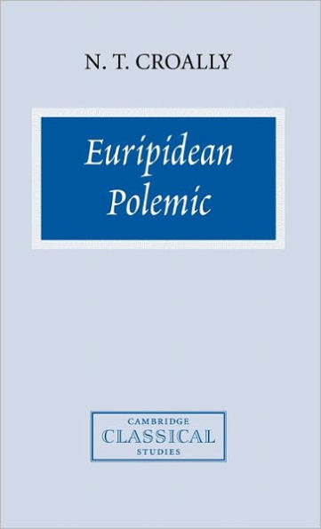 Euripidean Polemic: The Trojan Women and the Function of Tragedy