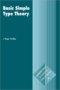 Title: Basic Simple Type Theory, Author: J. Roger Hindley