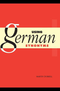Title: Using German Synonyms, Author: Martin Durrell
