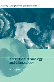 Title: Antarctic Meteorology and Climatology, Author: J. C. King