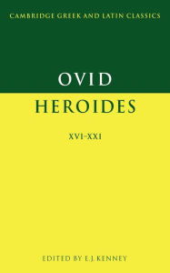 Title: Ovid: Heroides XVI-XXI, Author: Ovid