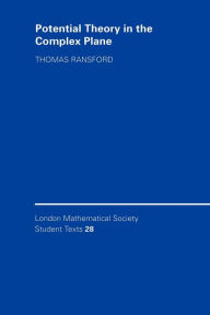 Title: Potential Theory in the Complex Plane, Author: Thomas Ransford