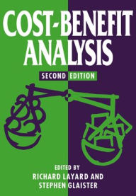 Title: Cost-Benefit Analysis / Edition 2, Author: Richard Layard