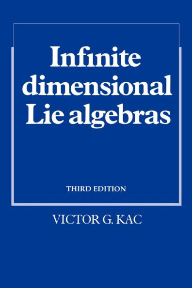 Infinite-Dimensional Lie Algebras / Edition 3
