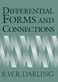 Title: Differential Forms and Connections / Edition 1, Author: R. W. R. Darling