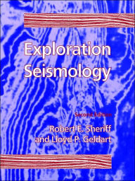 Title: Exploration Seismology / Edition 2, Author: R. E. Sheriff