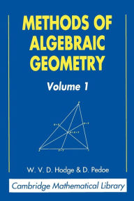 Title: Methods of Algebraic Geometry: Volume 1, Author: W. V. D. Hodge