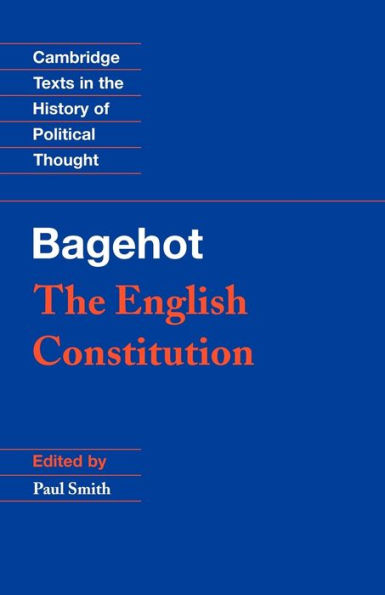 Bagehot: The English Constitution / Edition 1