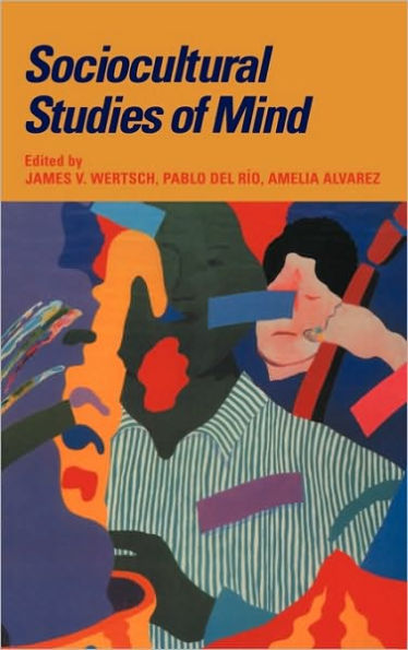 Sociocultural Studies of Mind