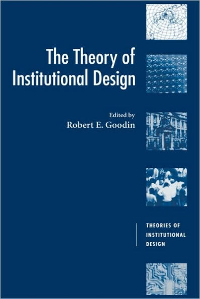 The Theory of Institutional Design