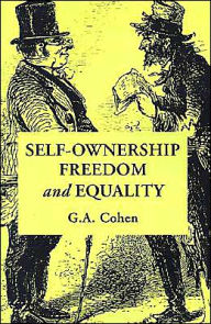 Title: Self-Ownership, Freedom, and Equality, Author: G. A. Cohen