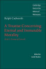 Ralph Cudworth: A Treatise Concerning Eternal and Immutable Morality: With A Treatise of Freewill