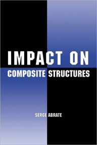 Title: Impact on Composite Structures, Author: Serge Abrate